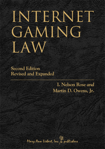 Internet Gaming Law: Second Edition, Revised and Expanded
